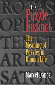 Cover of: The Puzzle Instinct: The Meaning of Puzzles in Human Life