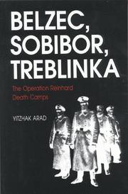 Cover of: Belzec, Sobibor, Treblinka by Yitzhak Arad