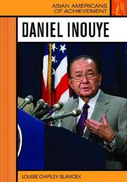 Daniel Inouye (Asian Americans of Achievement) by Louise Chipley Slavicek