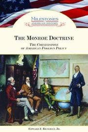 Cover of: The Monroe Doctrine: The Cornerstone of American Foreign Policy (Milestones in American History)
