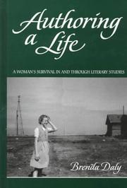 Cover of: Authoring a life: a woman's survival in and through literary studies