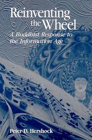 Cover of: Reinventing the wheel: a Buddhist response to the information age