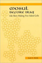 Cover of: Mosul Before Iraq: Like Bees Making 5-Sided Cells (S U N Y Series in the Social and Economic History of the Middle East)