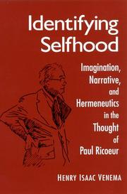 Identifying selfhood : imagination, narrative and hermeneutics in the thought of Paul Ricoeur