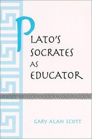 Plato's Socrates As Educator (S U N Y Series in Ancient Greek Philosophy) by Gary Alan Scott