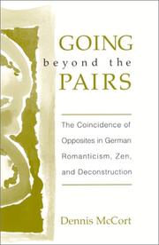 Cover of: Going Beyond the Pairs: The Coincidence of Opposites in German Romanticism, Zen, and Deconstruction