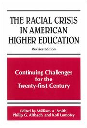 Cover of: The racial crisis in American higher education: continuing challenges for the twenty-first century