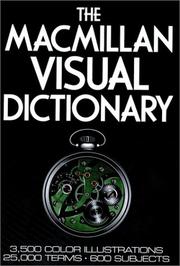 Cover of: The Macmillan Visual Dictionary: 3,500 Color Illustrations, 25,000 Terms, 600 Subjects