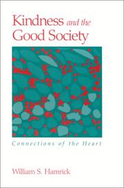 Kindness and the good society : connections of the heart