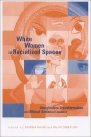 Cover of: White Women in Racialized Spaces: Imaginative Transformation and Ethical Action in Literature (Suny Series in Feminist Criticism and Theory)