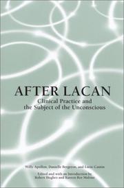 Cover of: After Lacan: Clinical Practice and the Subject of the Unconscious (Suny Series in Psychoanalysis and Culture)
