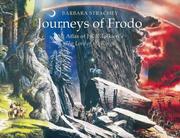 Cover of: Journeys of Frodo: an atlas of J.R.R. Tolkien's the Lord of the Rings