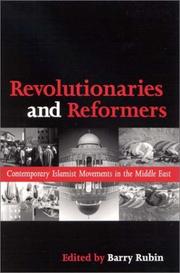 Cover of: Revolutionaries and Reformers: Contemporary Islamist Movements in the Middle East