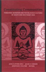 Cover of: Constituting Communities: Theravada Buddhism and the Religious Cultures of South and Southeast Asia (Suny Series in Buddhist Studies)