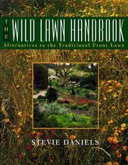 Cover of: The wild lawn handbook: alternatives to the traditional front lawn