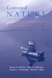 Contested nature : promoting international biodiversity conservation with social justice in the twenty-first century