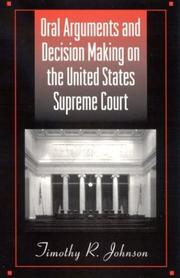 Oral arguments and decision making on the United States Supreme Court