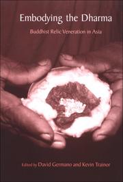 Cover of: Embodying the Dharma: Buddhist Relic Veneration in Asia