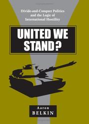 United we stand? : divide-and-conquer politics and the logic of international hostility