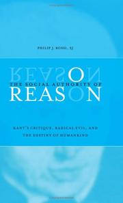 Cover of: The Social Authority Of Reason: Kant's Critique, Radical Evil, And The Destiny Of Humankind (S U N Y Series in Philosophy)
