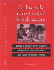 Cover of: Culturally contested pedagogy: battles of literacy and schooling between mainstream teachers and Asian immigrant parents