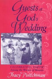 Cover of: Guests At God's Wedding: Celebrating Kartik Among The Women Of Benares