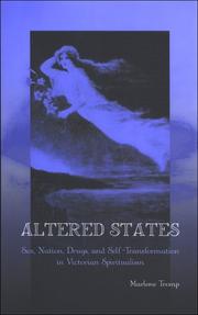 Altered states : sex, nation, drugs, and self-transformation in Victorian spiritualism