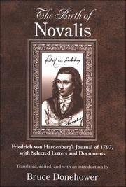 The birth of Novalis : Friedrich von Hardenberg's journal of 1797, with selected letters and documents