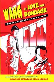 Wang in love and bondage : three novellas