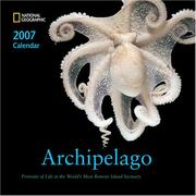 Cover of: Archipelago 2007 Wall: Portraits of Life in the World's Most Remote Island Santuary (National Geographic Calendar)