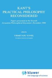 Kant's practical philosophy reconsidered : Papers presented at the Seventh Jerusalem Philosophical Encounter, December 1986