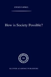 How is society possible? by Steven Vaitkus