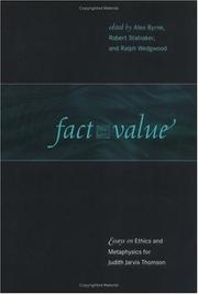 Fact and value : essays on ethics and metaphysics for Judith Jarvis Thomson