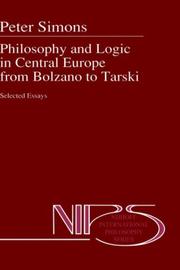 Philosophy and logic in Central Europe from Bolzano to Tarski : selected essays