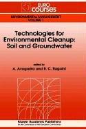 Technologies for environmental cleanup : soil and groundwater