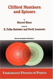 Cover of: Clifford Numbers and Spinors: with Riesz's Private Lectures to E. Folke Bolinder and a Historical Review by Pertti Lounesto (Fundamental Theories of Physics)