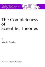 Cover of: The completeness of scientific theories: on the derivation of empirical indicators within a theoretical framework : the case of physical geometry