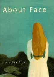 About face by Jonathan Cole, Jonathan Cole
