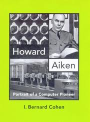 Howard Aiken by I. Bernard Cohen