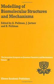 Modelling of biomolecular structures and mechanisms : proceedings of the Twenty-seventh Jerusalem symposium on quantum chemistry and biochemistry held in Jerusalem, Israel, May 23-26, 1994