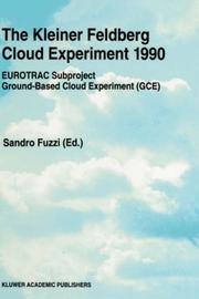 The Kleiner Feldberg cloud experiment 1990 : Eurotrac Subproject Ground-based Cloud Experiment (GCE)