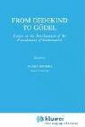 From Dedekind to Gödel : essays on the development of the foundations of mathematics