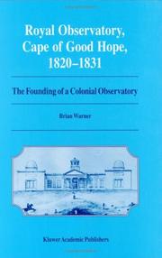 Cover of: Royal Observatory, Cape of Good Hope, 1820-1831: The Founding of a Colonial Observatory