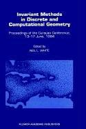 Invariant methods in discrete and computational geometry : proceedings of the Curaçao conference, 13-17 June, 1994