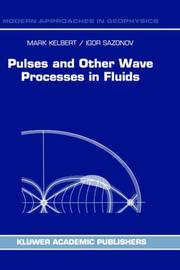 Pulses and other waves processes in fluids by M. I͡A Kelʹbert, M. Kelbert, I.A. Sazonov