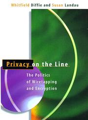 Cover of: Privacy on the line: the politics of wiretapping and encryption