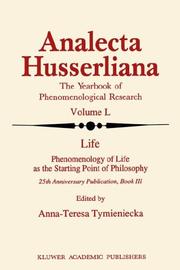 Cover of: Life - Phenomenology of Life as the Starting Point of Philosophy: 25th Anniversary Publication Book III (Analecta Husserliana)