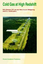 Cold gas at high redshift : proceedings of a workshop celebrating the 25th anniversary of the Westerbork Synthesis Radio Telescope, held in Hoogeveen, The Netherlands, August 28-30, 1995