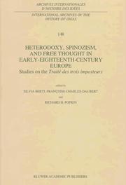 Cover of: Heterodoxy, Spinozism, and Free Thought in Early-Eighteenth-Century Europe: Studies on the Traité des trois imposteurs (International Archives of the History ... internationales d'histoire des idées)