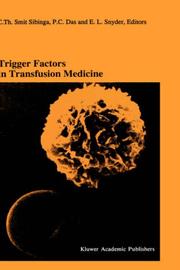 Trigger factors in transfusion medicine : proceedings of the Twentieth International Symposium on Blood Transfusion, Groningen, 1995, organized by the Red Cross Blood Bank, Noord-Nederland